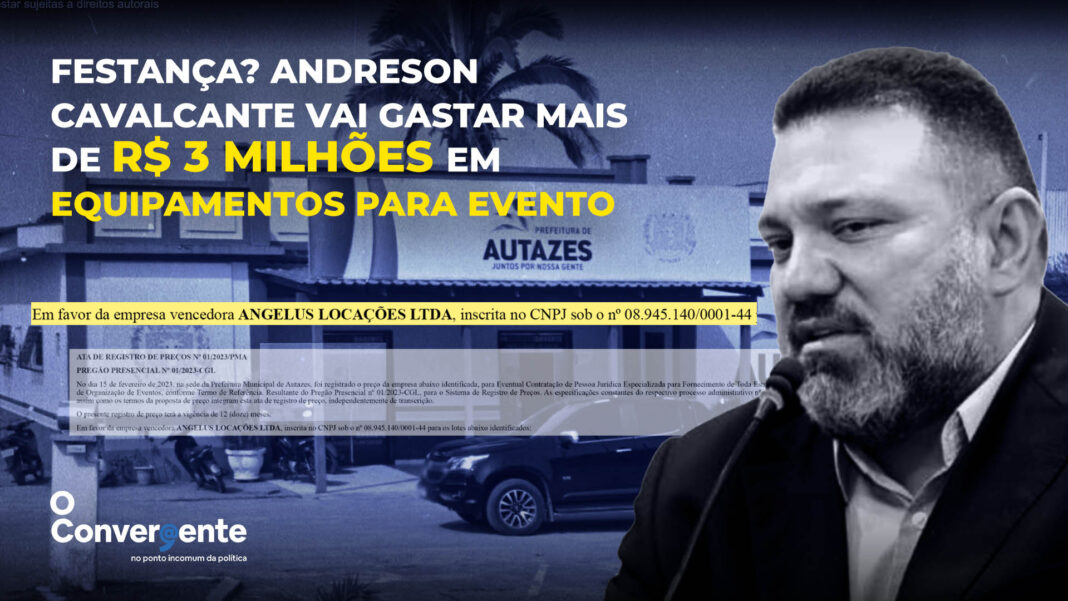 Prefeitura de Autazes - contrato milionário - Andreson Cavalcante