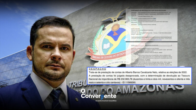 TRE-AM reprova as contas do deputado federal Alberto Neto e pede devolução de 232,9 mil ao Tesouro Nacional