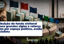 Distribuição do fundo eleitoral favorece grandes siglas e reforça disputa por espaço político, avalia especialista
