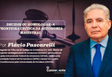 Decidir ou homologar: a fronteira crítica da autonomia magistral
